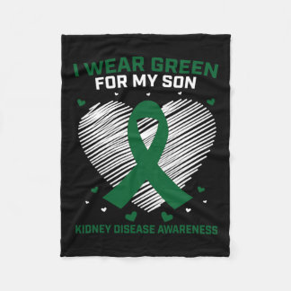 Dad I Wear Green For My Son Kidney Disease Awarene Fleece Blanket