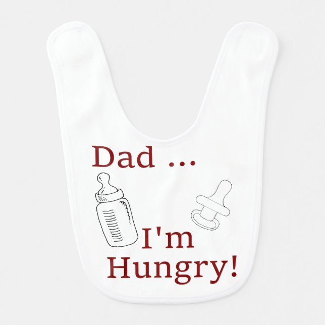 Dad, I'm Hungry - The Dad Joke Special! Baby Bib (Front)