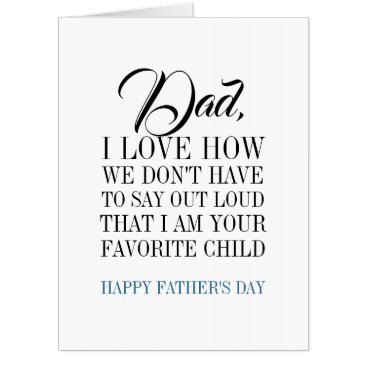 Dad I'm Your Favorite Child Father's Day Big Card