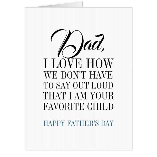 Dad I'm Your Favorite Child Father's Day Big Card (Front)