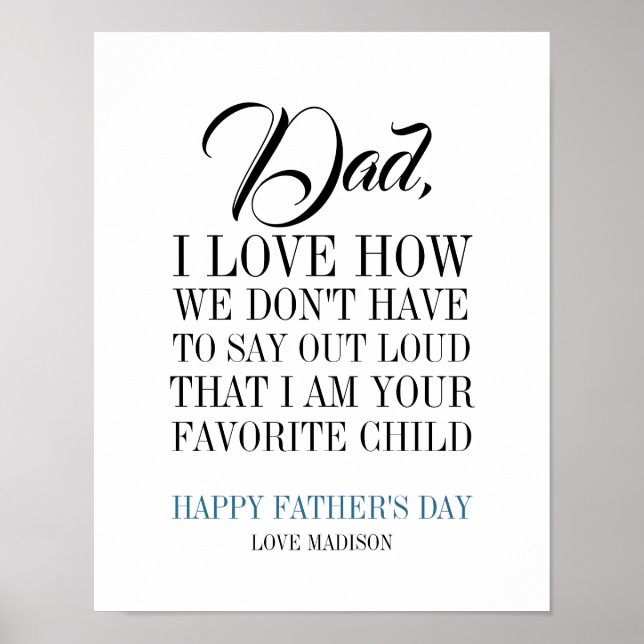 Dad I'm Your Favorite Child Father's Day Poster (Front)