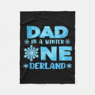 Dad In A Winter Onederland Bday Girl Sweet Snowfla Fleece Blanket