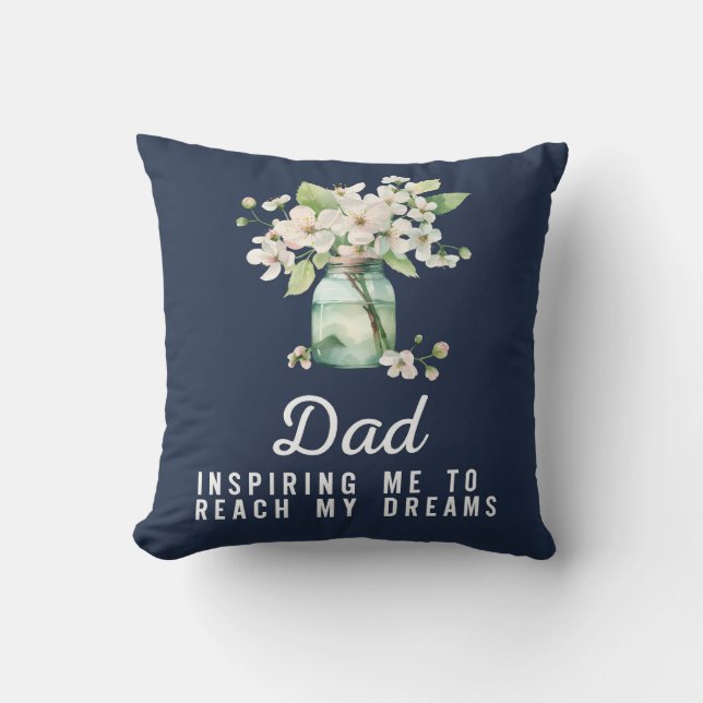 Dad inspiring me throw pillow (Front)