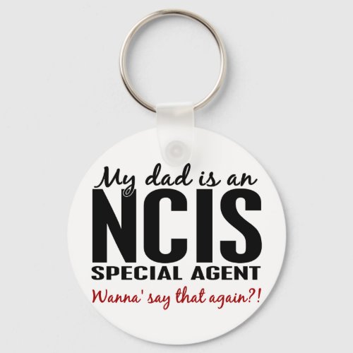 Dad Is An NCIS Special Agent Keychain