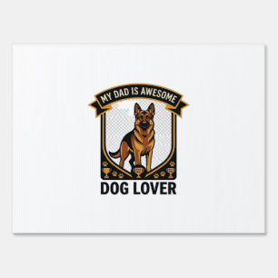 Dad Is Awesome Dog Lover German Shepherd Paws_1 Sign
