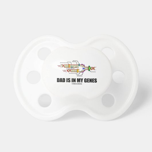 Dad Is In My Genes (DNA Replication) Pacifier (Front)