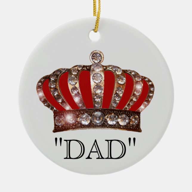 Dad is "KING" Ceramic Ornament (Front)