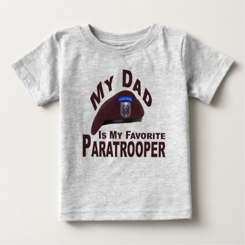 Dad is My Favorite 82nd Airborne Paratrooper Baby  Baby T_Shirt