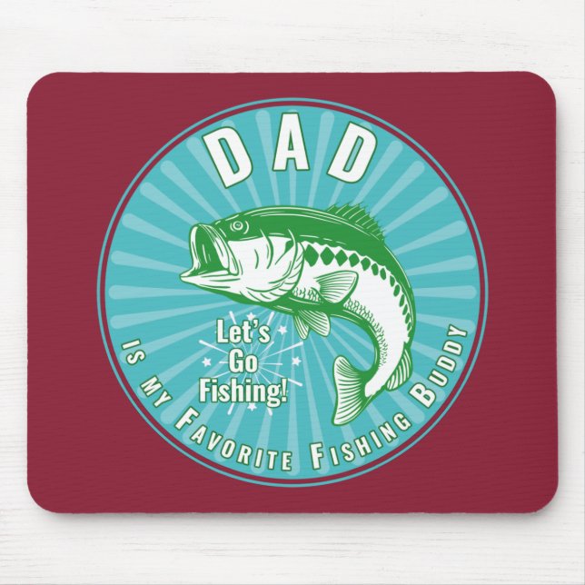 Dad Is My Favorite Fishing Buddy Mouse Pad (Front)