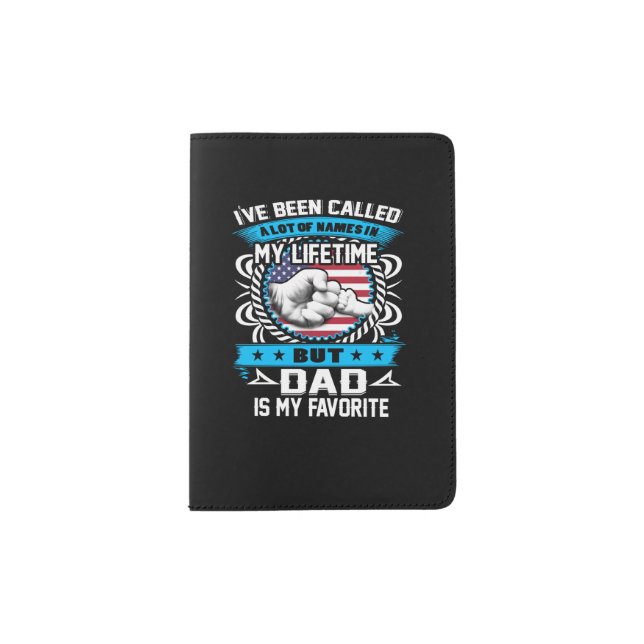 Dad is my favorite passport holder (Front)