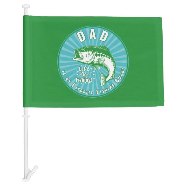 “Dad is my Fishing Buddy” Car Flag (Front)