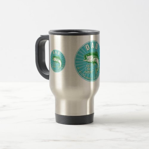 Dad is my Fishing Buddy   Travel Mug