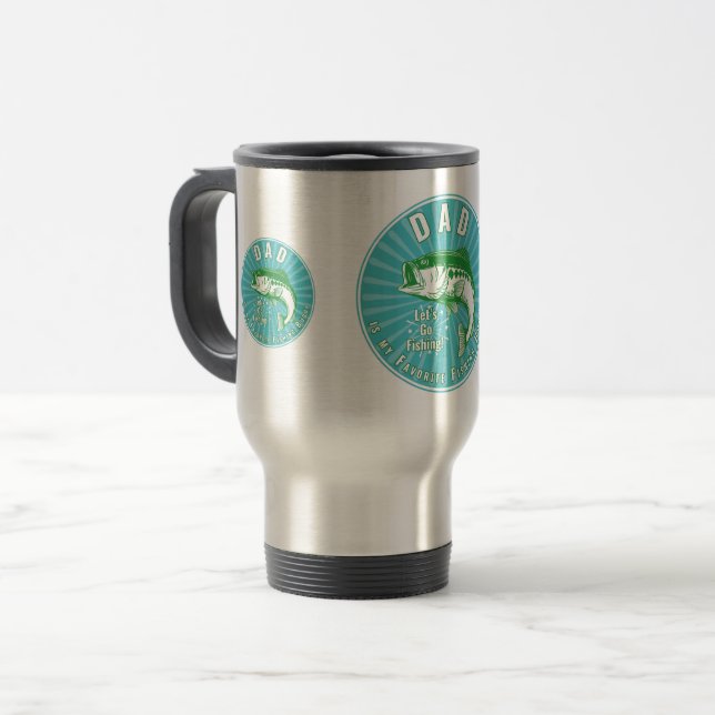 Dad is my Fishing Buddy   Travel Mug (Front Left)