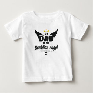 Dad Is My Guardian Angel Watches Over Me In Memory Baby T-Shirt