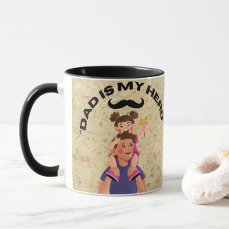 "Dad is my hero"  Father day mugs