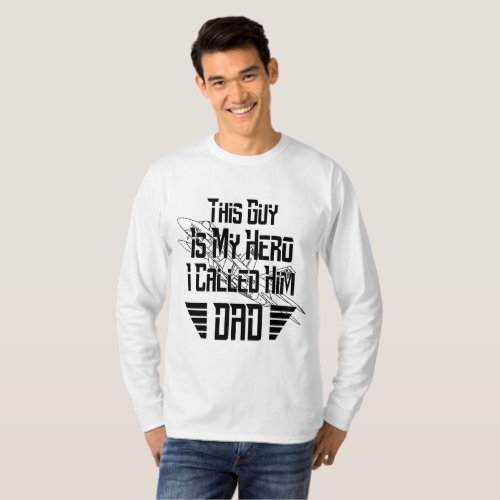 Dad Is My Hero With Fighter Jet Picture _ Black T_Shirt