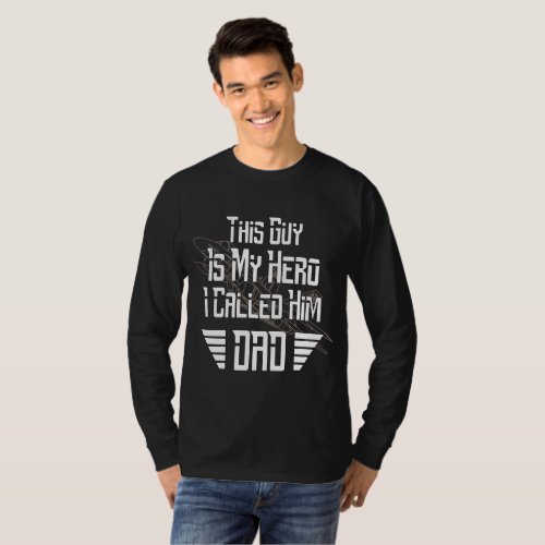 Dad Is My Hero With Fighter Jet Picture T_Shirt