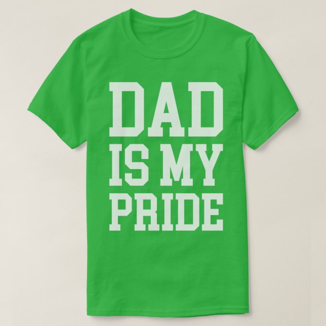 Dad is my Pride T-Shirt (Design Front)