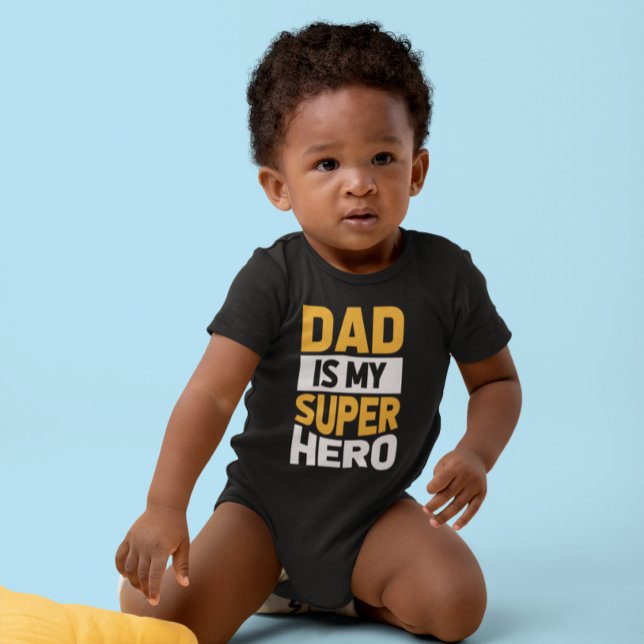 Dad Is My Super Hero Baby Bodysuit (Creator Uploaded)