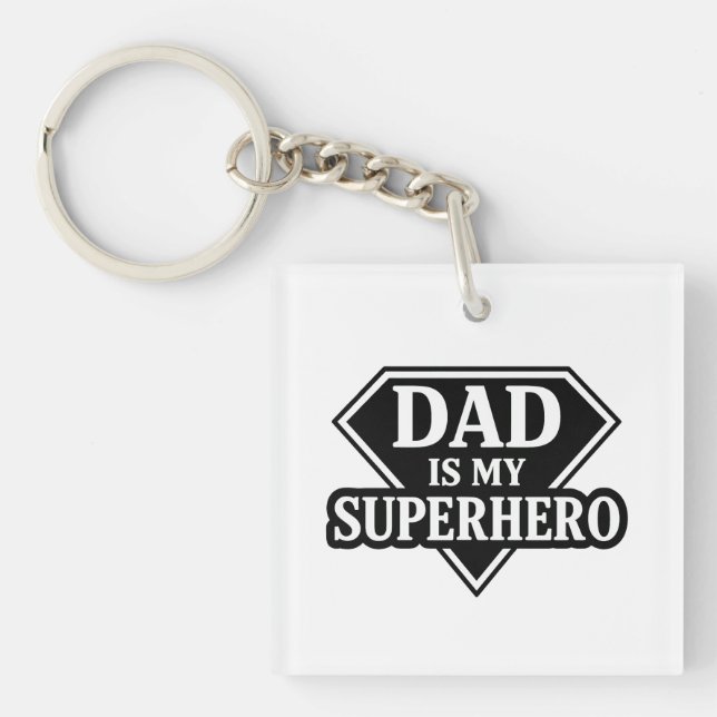Dad is my superhero keychain (Front)