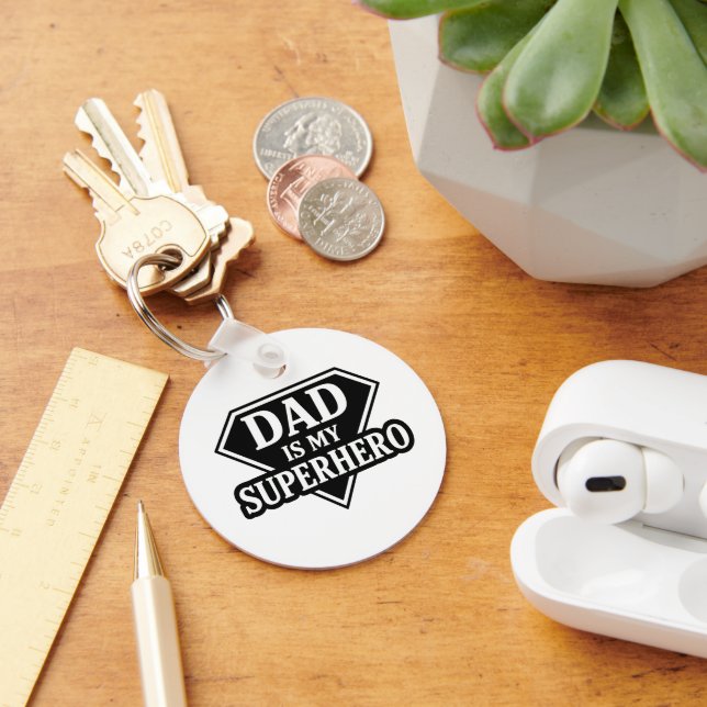 Dad is my superhero keychain (Desk)