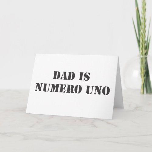 dad is numero uno card