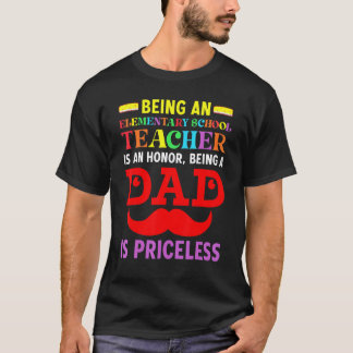 Dad Is Princeles Being Elementary School Teacher T-Shirt