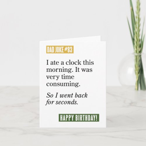 Dad Joke Ate Clock Time Consuming Back for Seconds Card