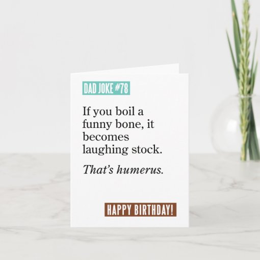 Dad Joke Boiled Funny Bone/Laughing Stock/Humerus Card Zazzle