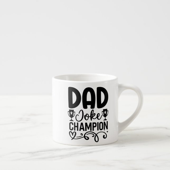 Dad Joke Champion | Funny Father’s Day Gift  Espresso Cup (Right)
