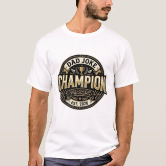 Dad Joke Champion T-Shirt | Humorous Retro Trophy