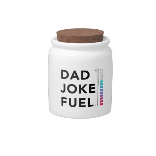 Dad Joke Fuel Funny Fathers Day Candy Jar