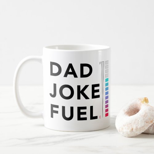 Dad Joke Fuel Meter Funny Fathers Day Coffee Mug