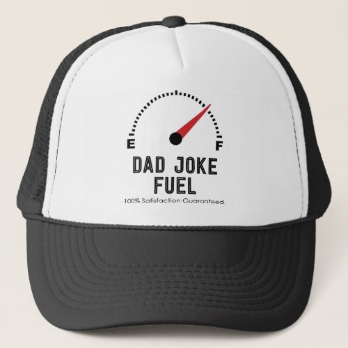 dad joke fuel trucker hat