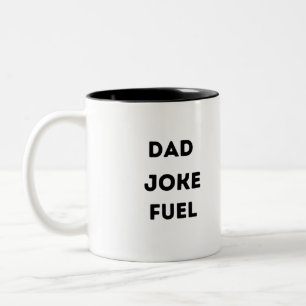 dad joke fuel Two-Tone coffee mug