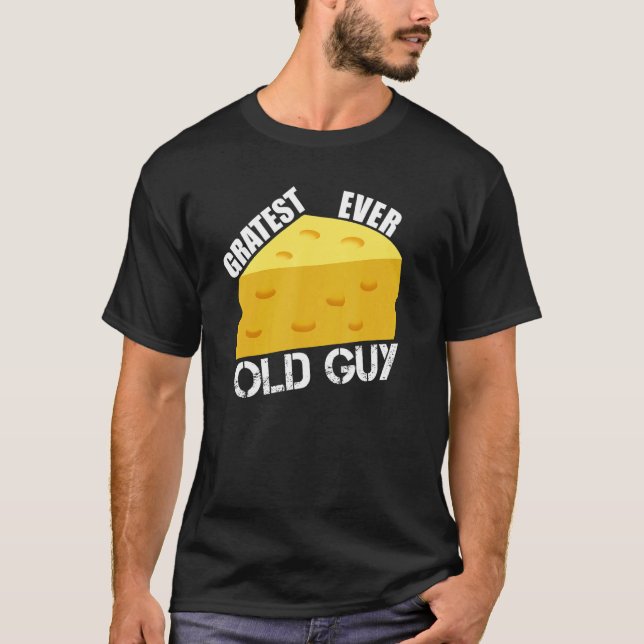 Dad Joke Gratest Ever Old Guy Old Man Grandpa Humo T-Shirt (Front)