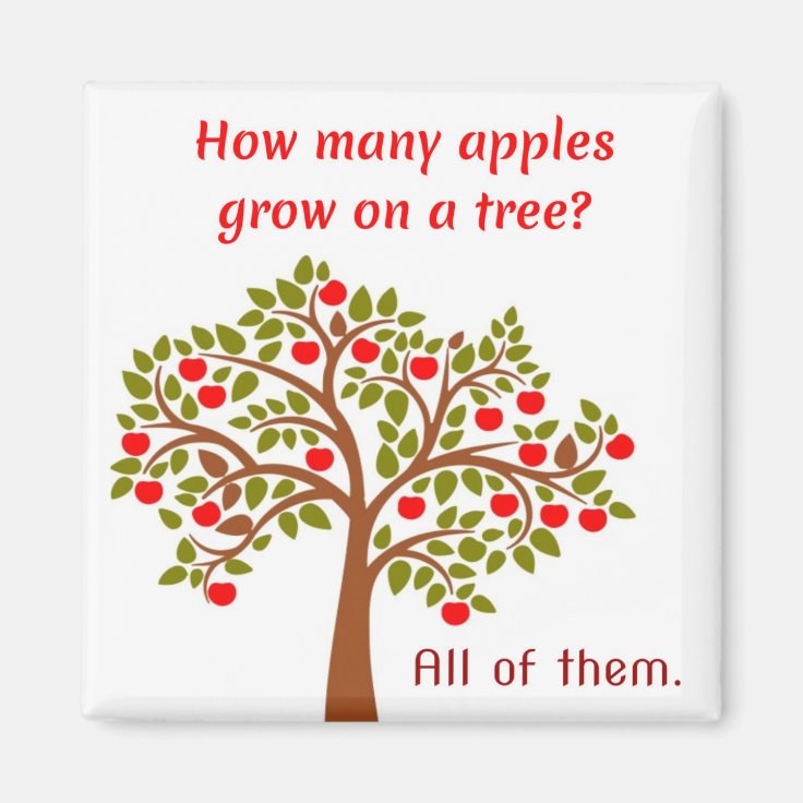 Dad Joke How many apples grow on a tree? Zazzle