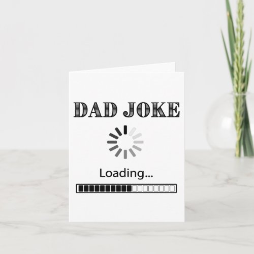 Dad Joke Loading Black Card