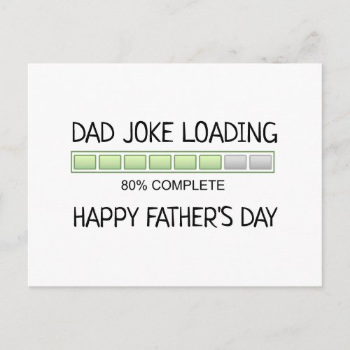 Dad Joke Loading Fathers Day Funny Postcard