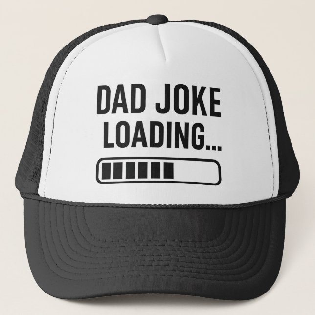 Dad Joke Loading...  Funny Design for Dads Trucker Hat (Front)