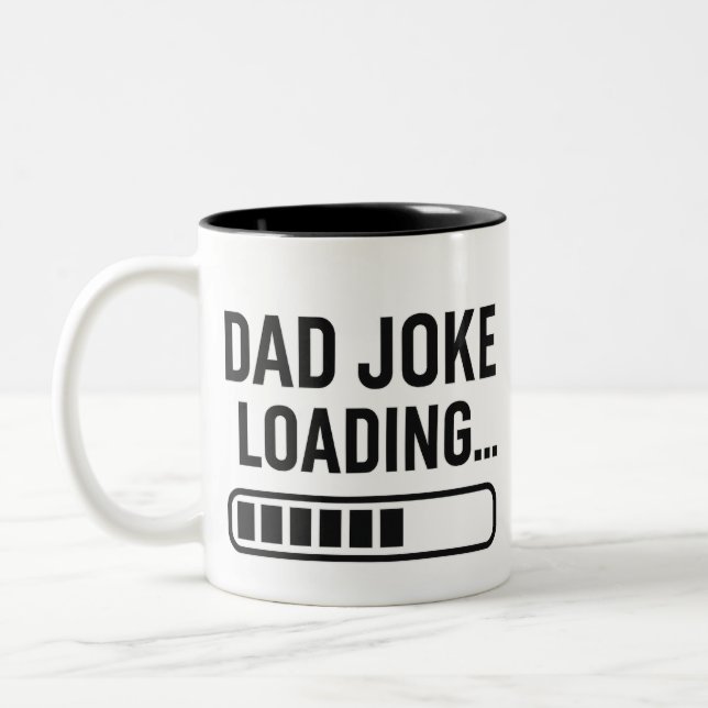 Dad Joke Loading...  Funny Design for Dads Two-Tone Coffee Mug (Left)