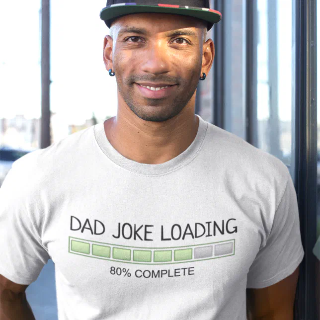 Dad Joke Loading Funny T-Shirt