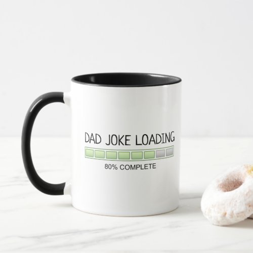 Dad Joke Loading Humor Mug