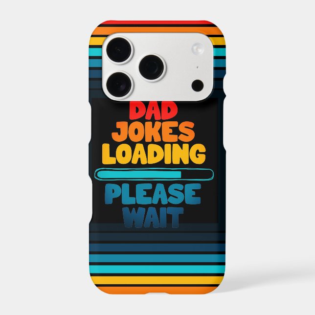 Dad Joke Loading Please Wait Design Iphone Case (Back)