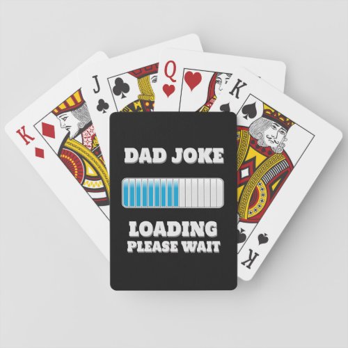 Dad Joke Loading Please Wait Playing Cards