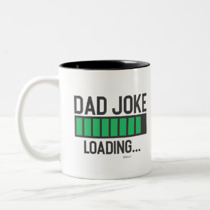 Dad Joke Loading... Two-Tone Coffee Mug