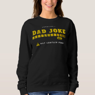 Dad Joke Loading Undefeated Dad Joke Champion  Dad Sweatshirt