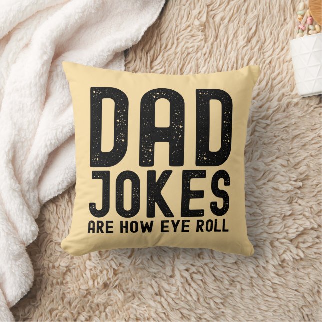 Dad Jokes are How Eye Roll Cool Father Slogan Throw Pillow (Blanket)
