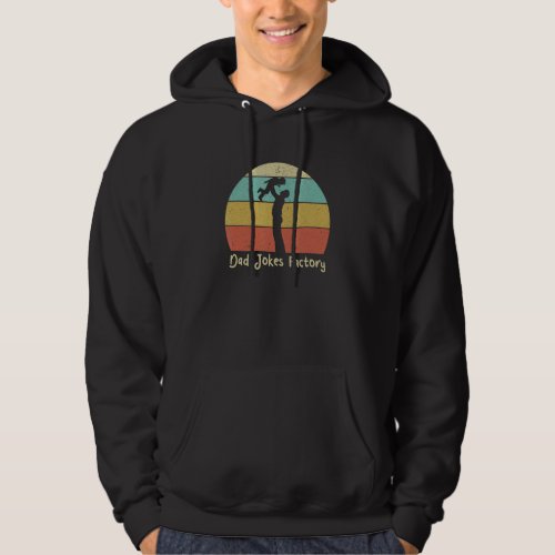 Dad Jokes Factory   Daddy Humor Father Naughty Par Hoodie