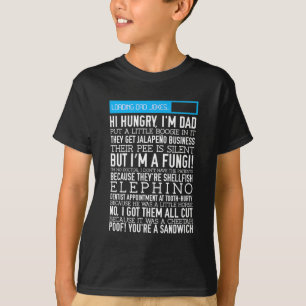 Dad Jokes funny father's day gift loading puns T-Shirt